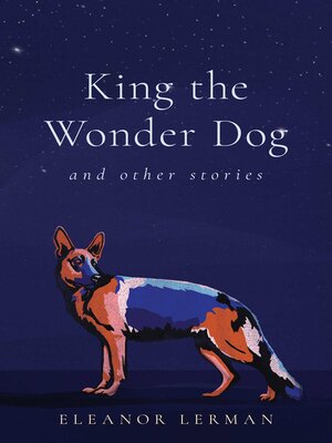 cover image of King the Wonder Dog
